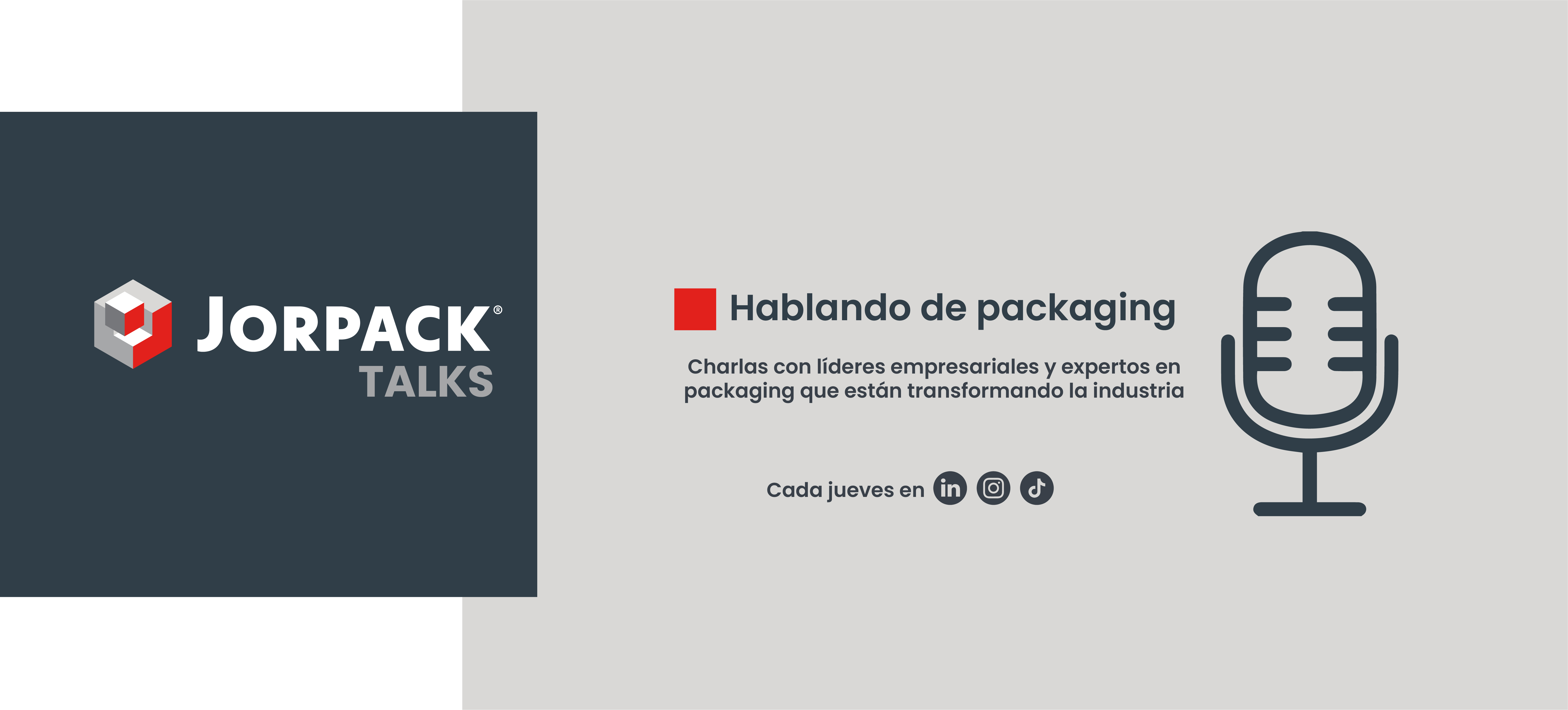 Jorpack Talks-hablando de packaging. Charlas con líderes empresariales y expertos en packaging que están transformando la industria. Todos los jueves en RRSS